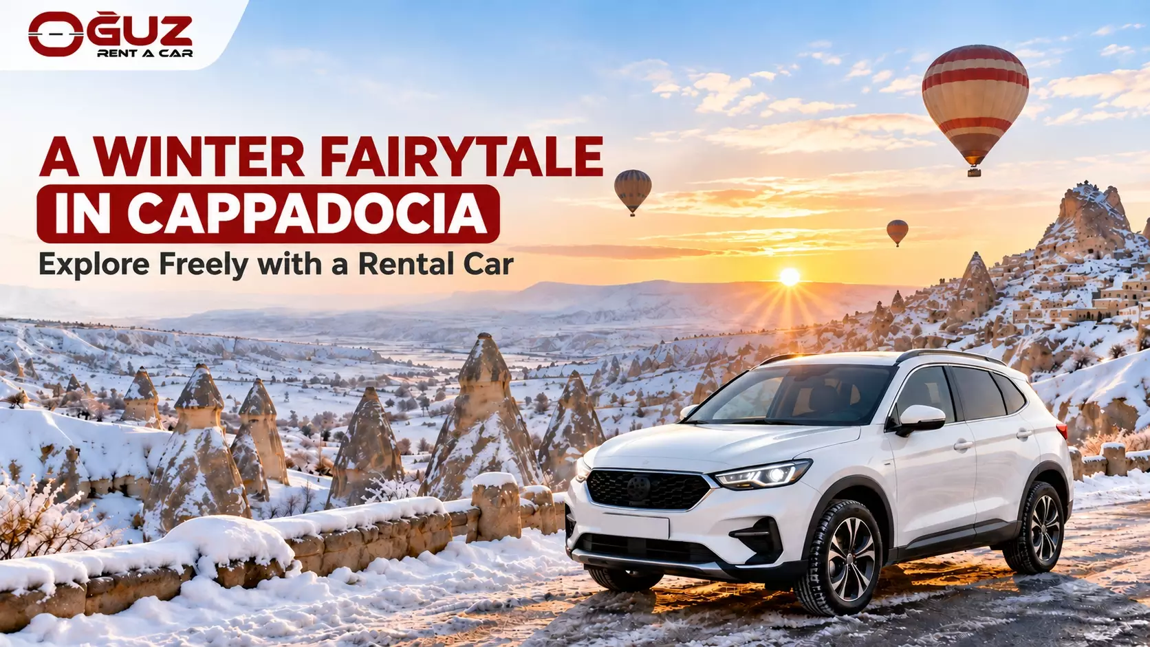 Winter Fairytale in Cappadocia: Explore Freely with a Rental Car
