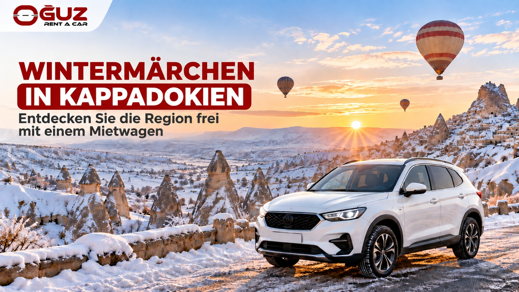 Wintermärchen in Kappadokien: Entdecken Sie die Region frei mit einem Mietwagen