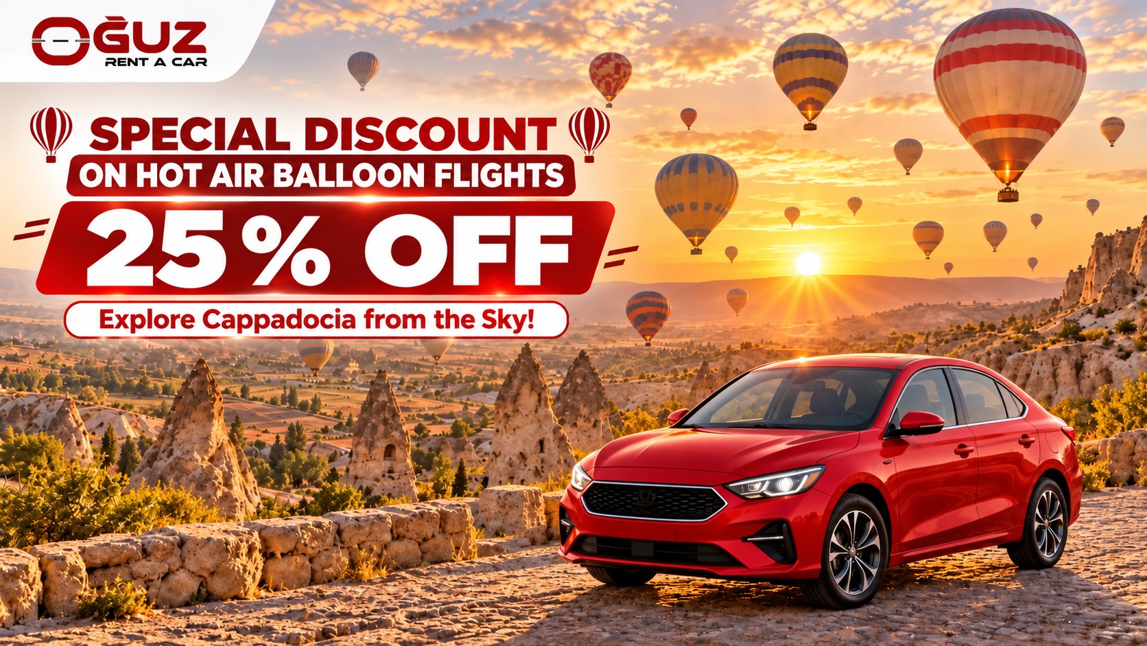 25% Off Hot Air Balloon Flights Exclusively for Oğuz Rent A Car Customers